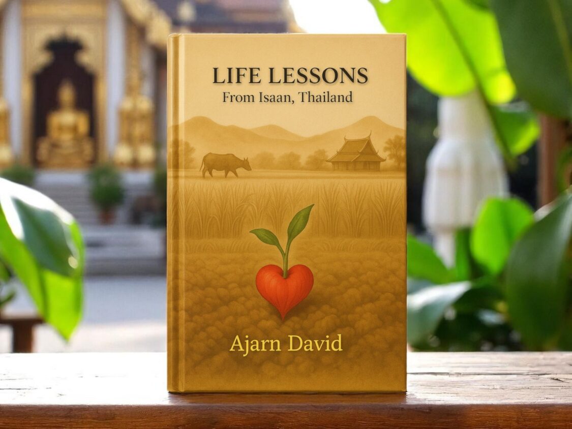 Life Lessons from Isaan, Thailand