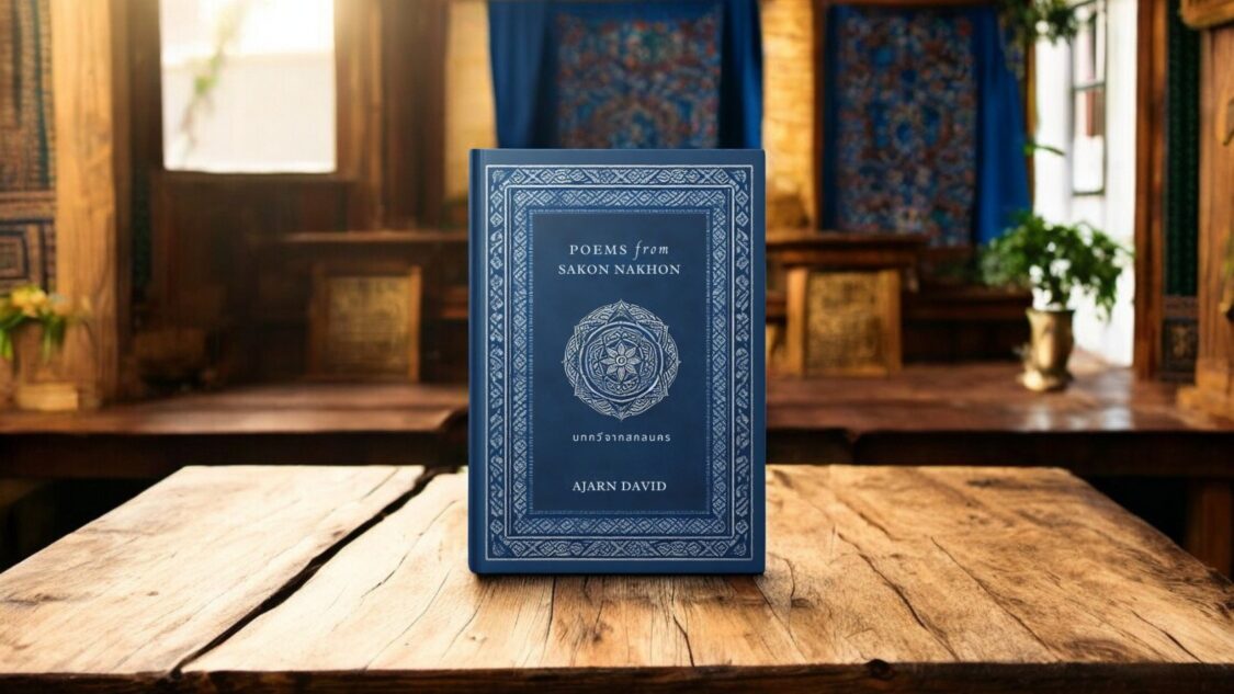 Poems from Sakon Nakhon by Ajarn David